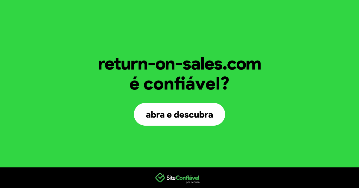 O site return-on-sales.com é confiável?