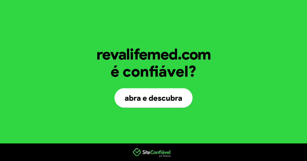 O site revalifemed.com é confiável?