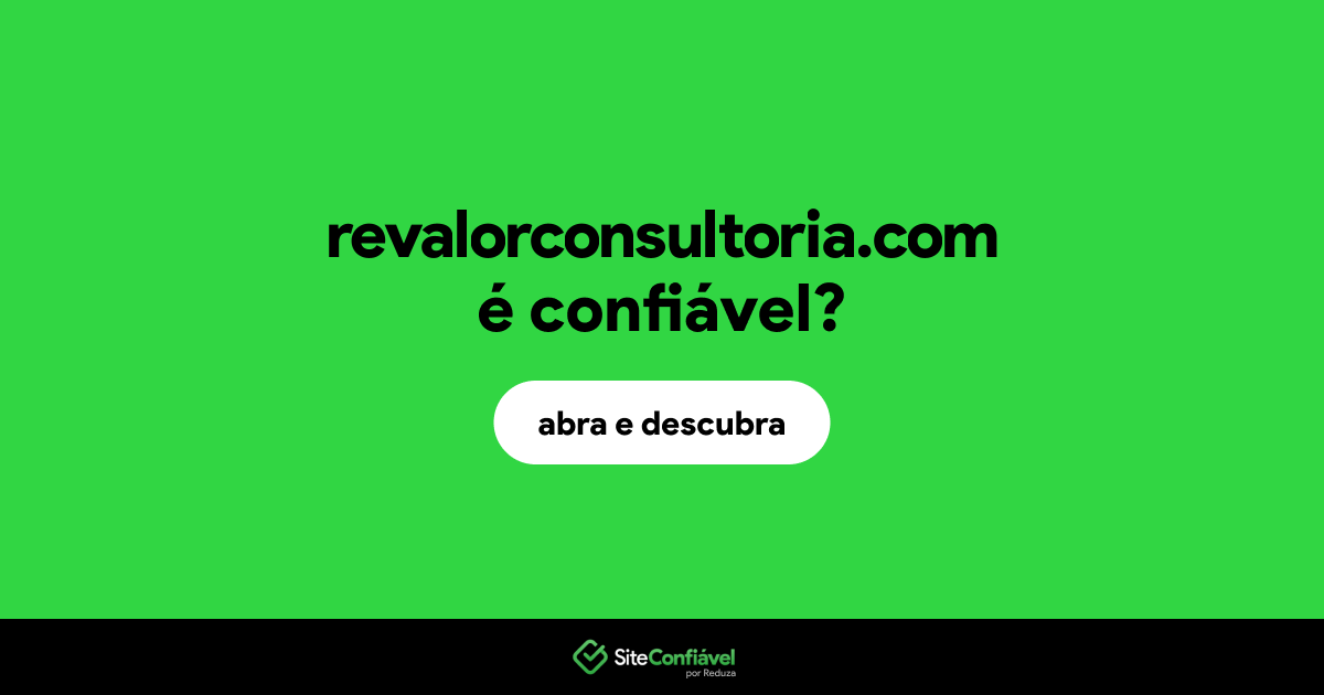 O site revalorconsultoria.com é confiável?