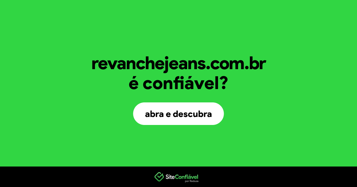 O site revanchejeans.com.br é confiável?