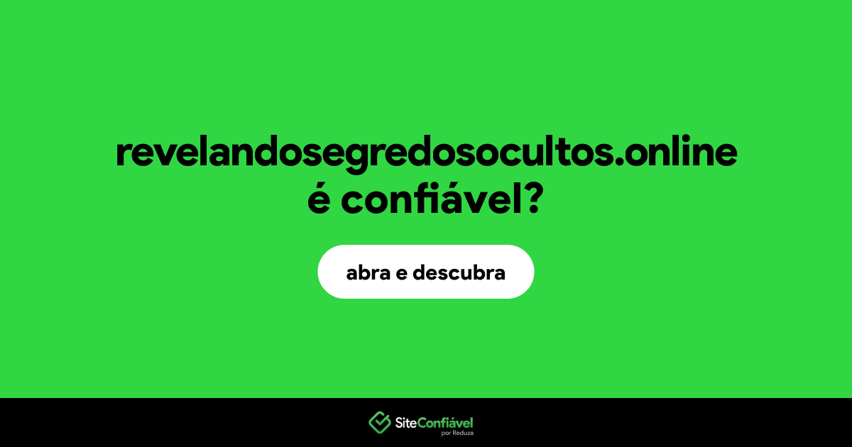 O site revelandosegredosocultos.online é confiável?