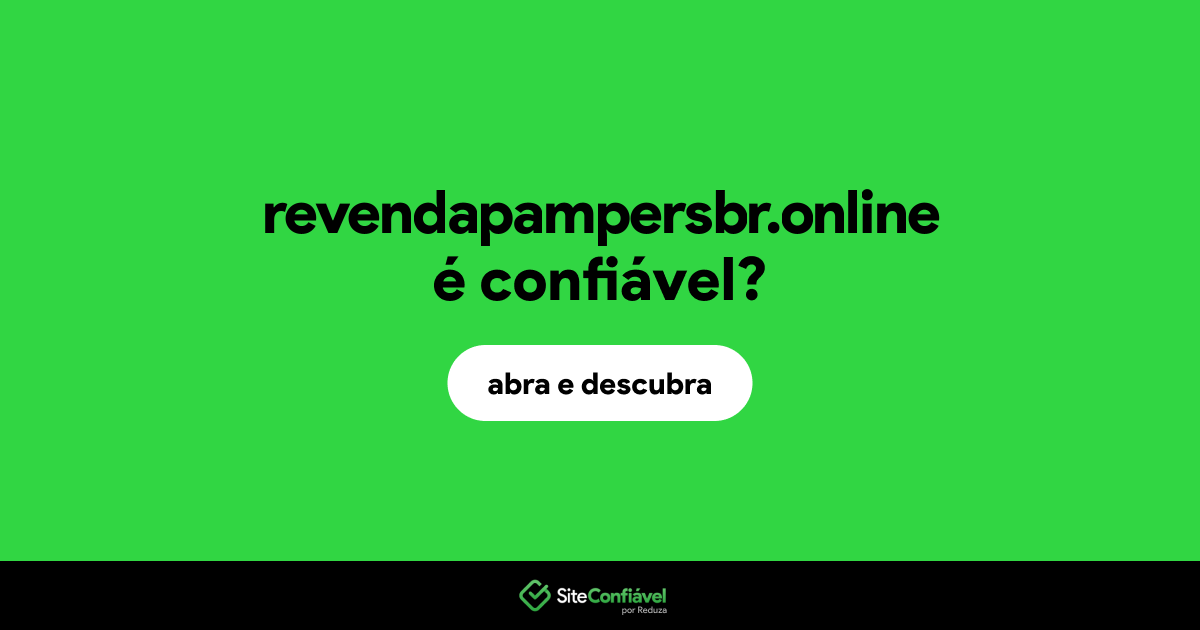 O site revendapampersbr.online é confiável?