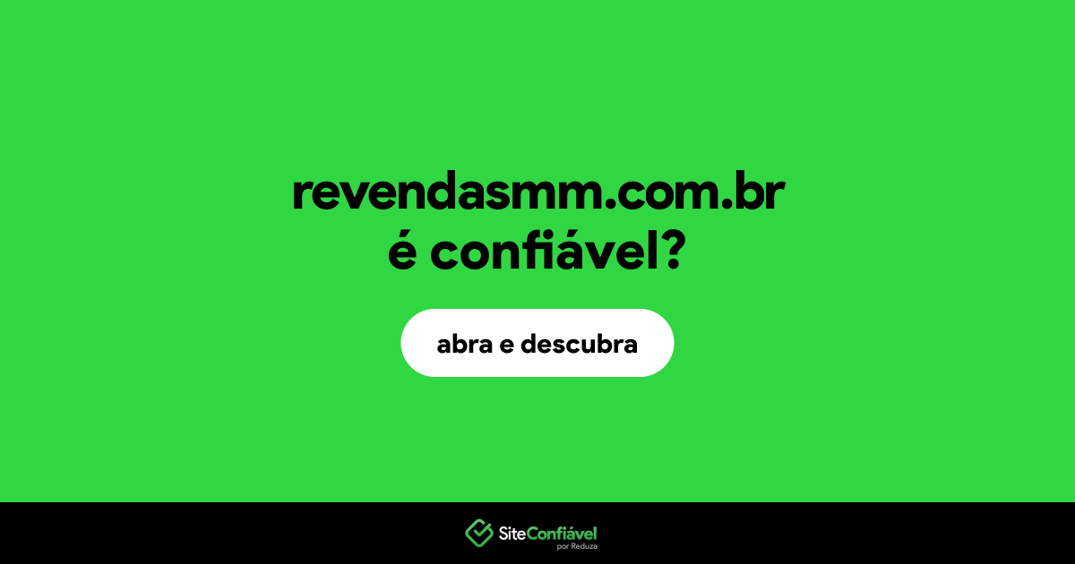 O site revendasmm.com.br é confiável?