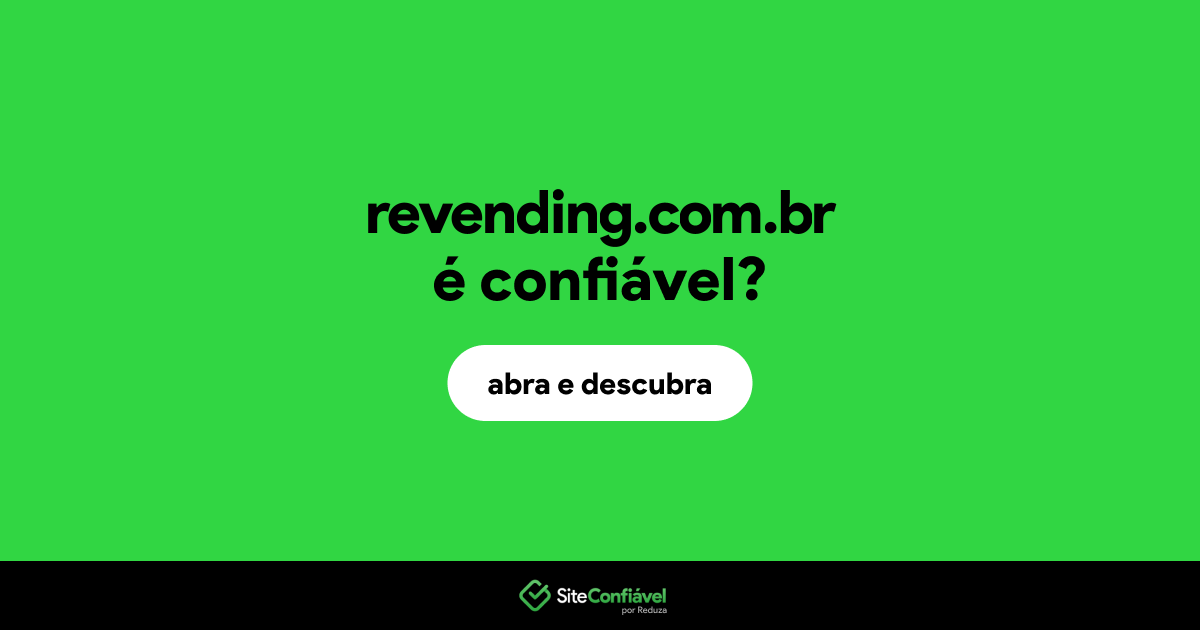 O site revending.com.br é confiável?