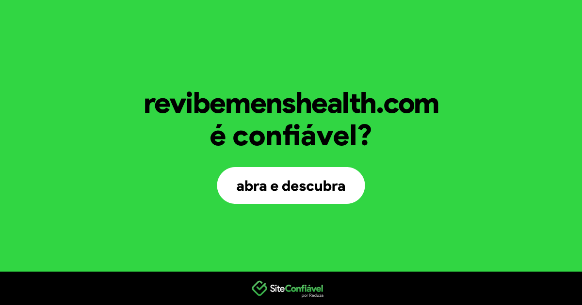 O site revibemenshealth.com é confiável?