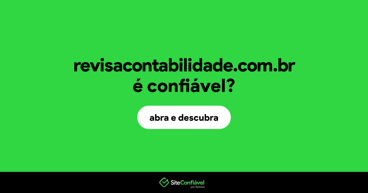 O site revisacontabilidade.com.br é confiável?