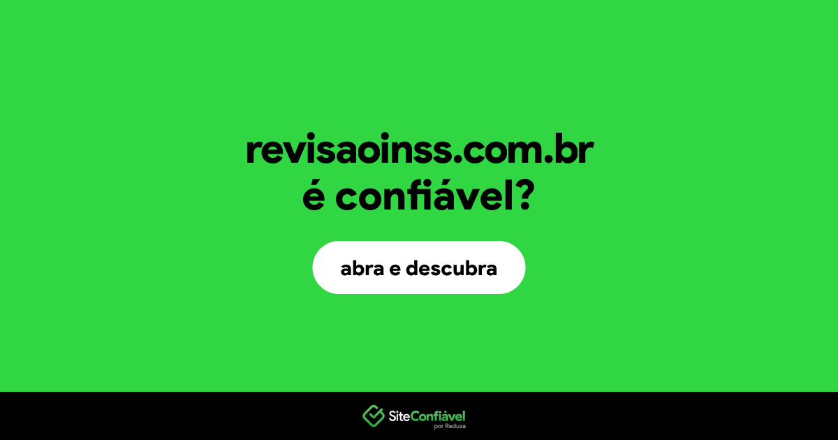 O site revisaoinss.com.br é confiável?