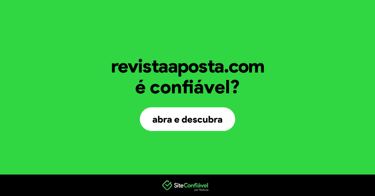 O site revistaaposta.com é confiável?