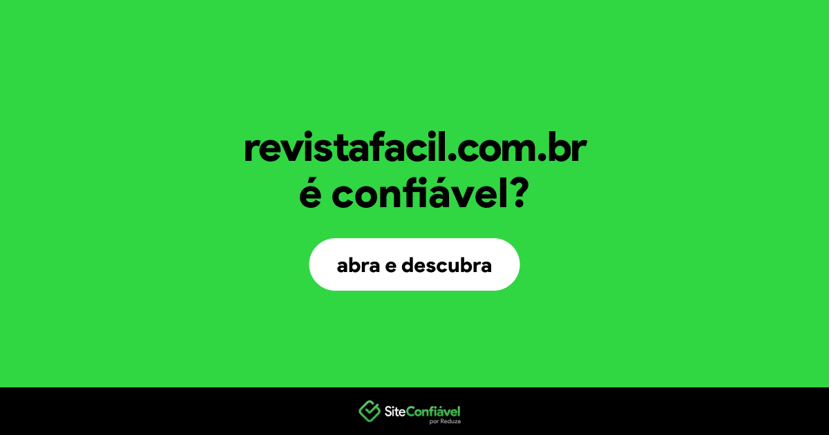 O site revistafacil.com.br é confiável?