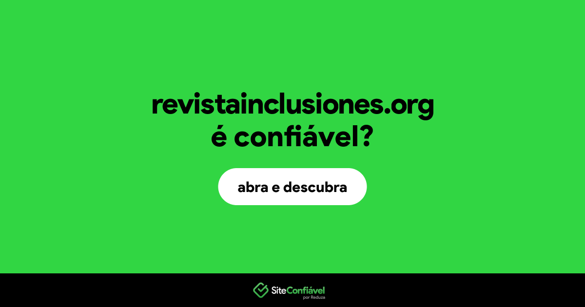 O site revistainclusiones.org é confiável?