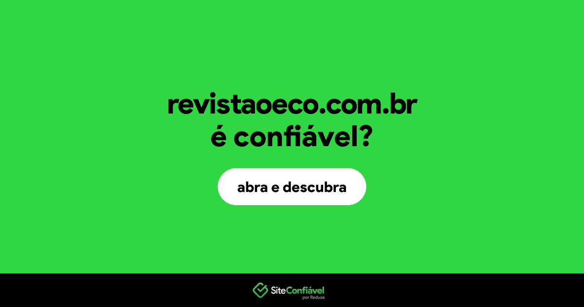 O site revistaoeco.com.br é confiável?