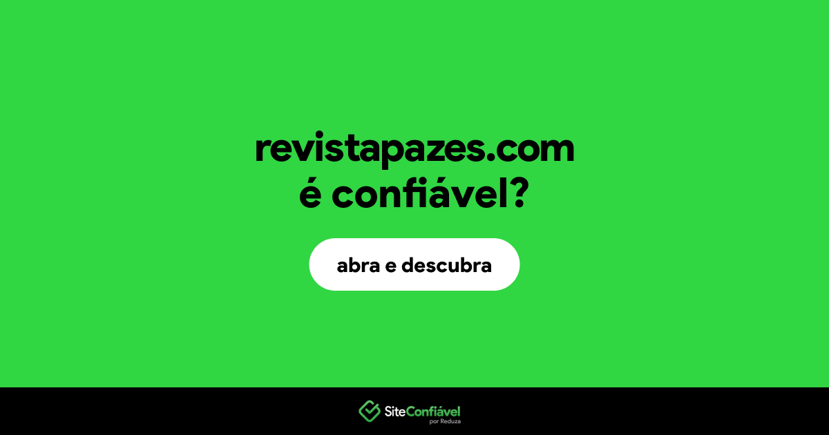 O site revistapazes.com é confiável?