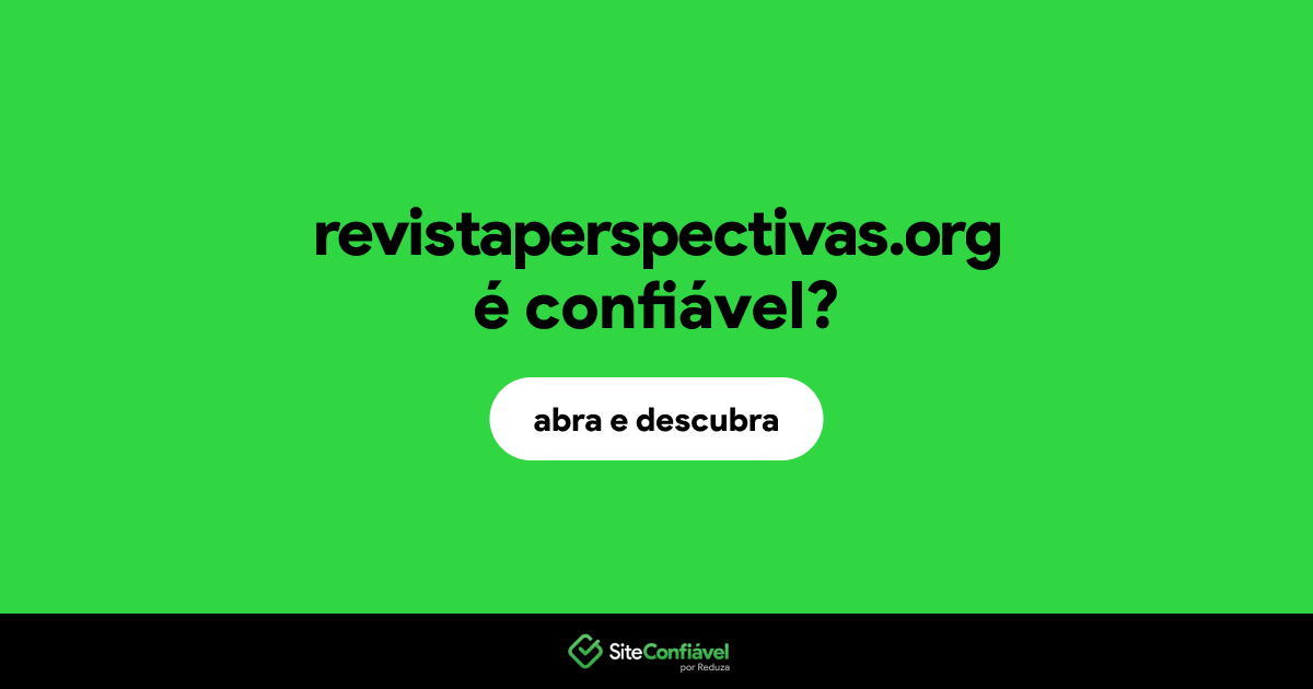 O site revistaperspectivas.org é confiável?