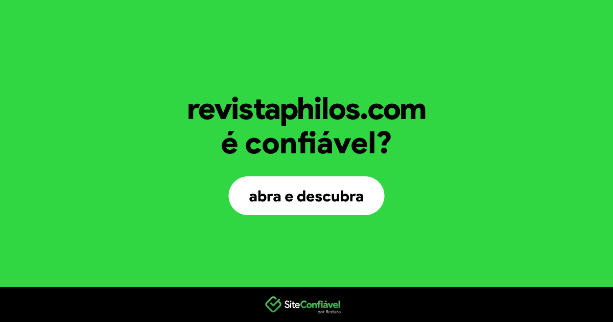 O site revistaphilos.com é confiável?