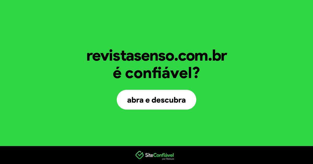 O site revistasenso.com.br é confiável?