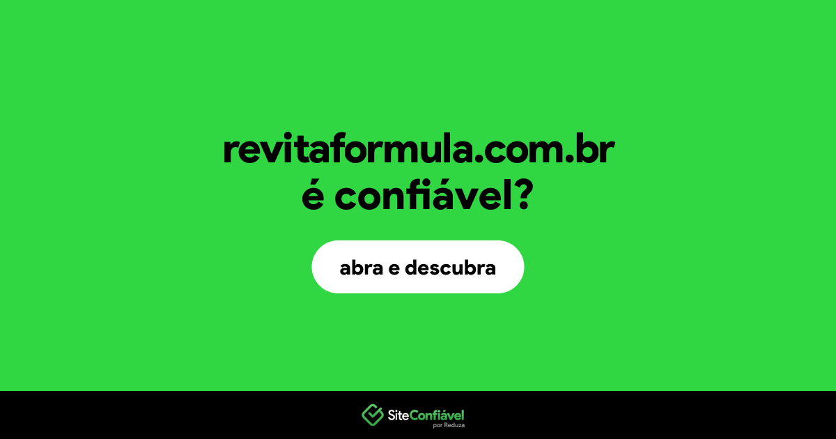 O site revitaformula.com.br é confiável?