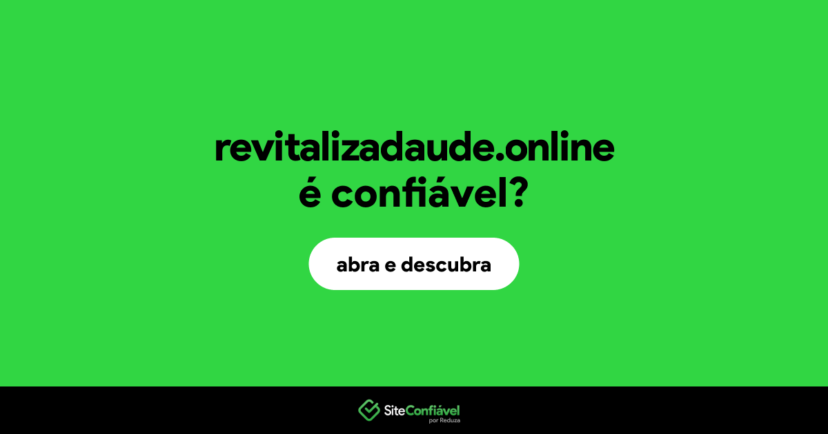 O site revitalizadaude.online é confiável?
