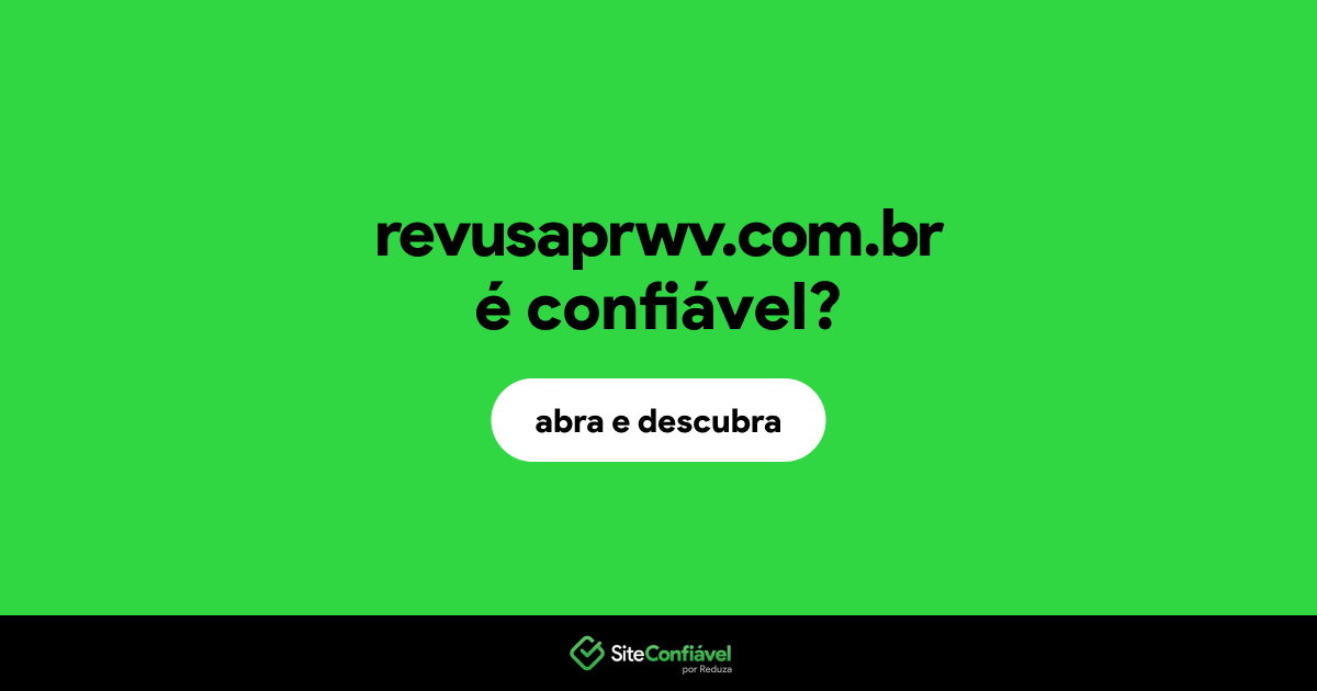 O site revusaprwv.com.br é confiável?