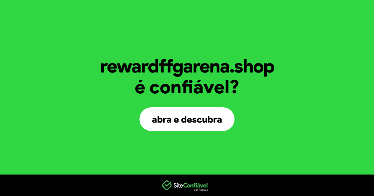 O site rewardffgarena.shop é confiável?