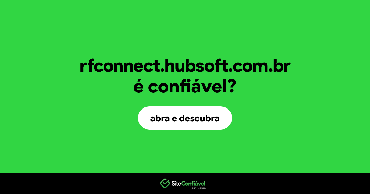 O site rfconnect.hubsoft.com.br é confiável?