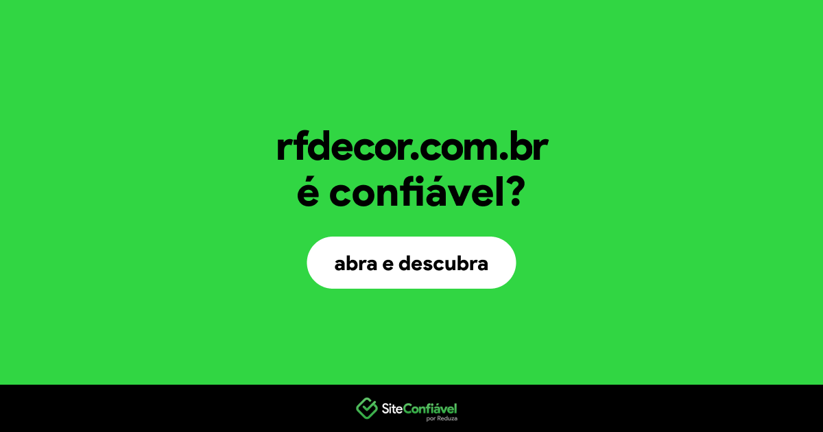 O site rfdecor.com.br é confiável?