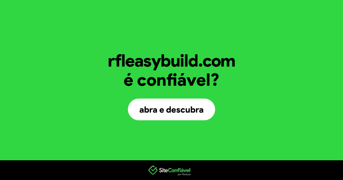 O site rfleasybuild.com é confiável?
