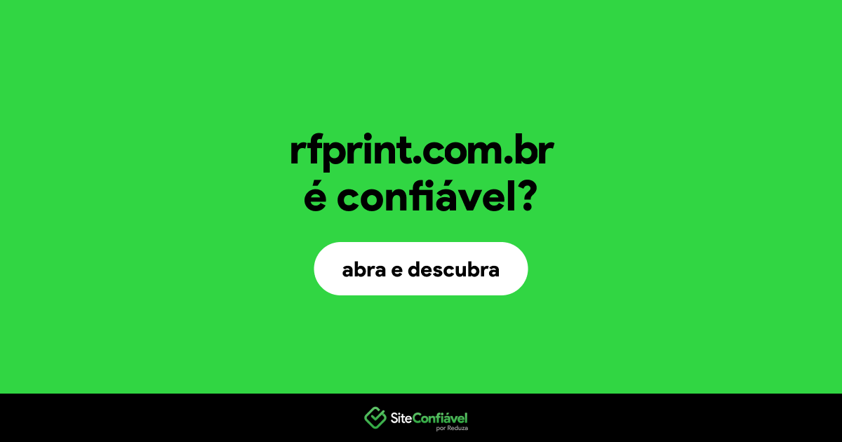 O site rfprint.com.br é confiável?
