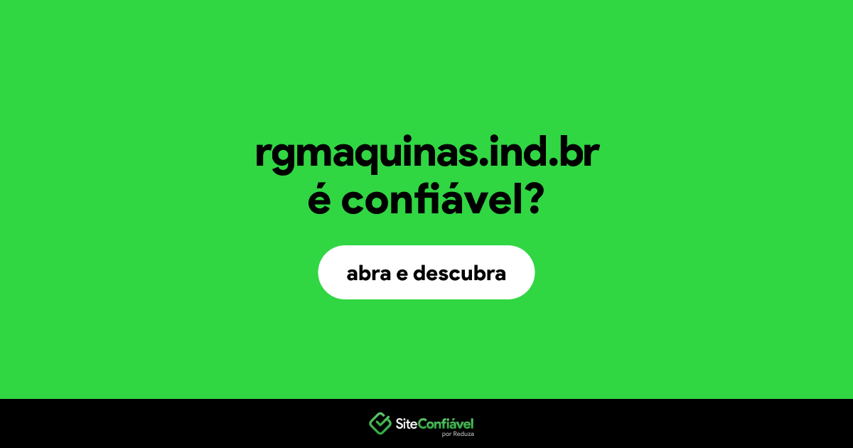 O site rgmaquinas.ind.br é confiável?