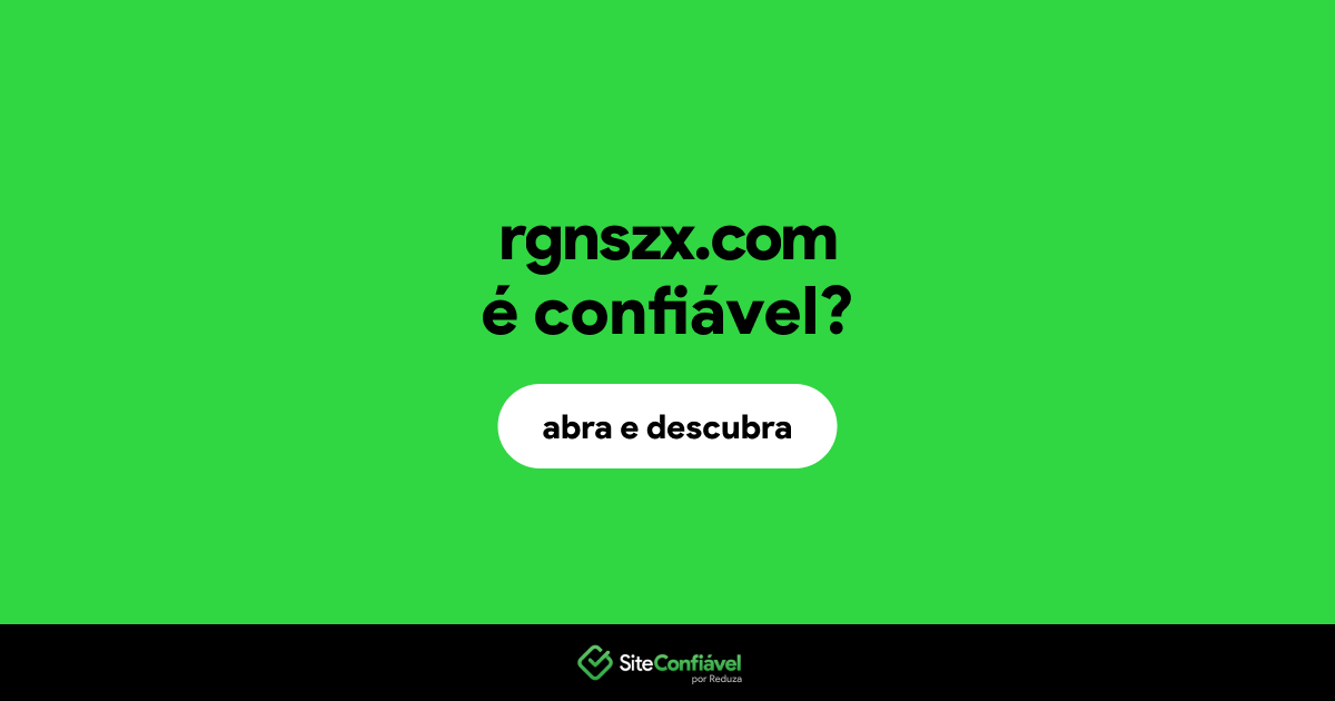 O site rgnszx.com é confiável?