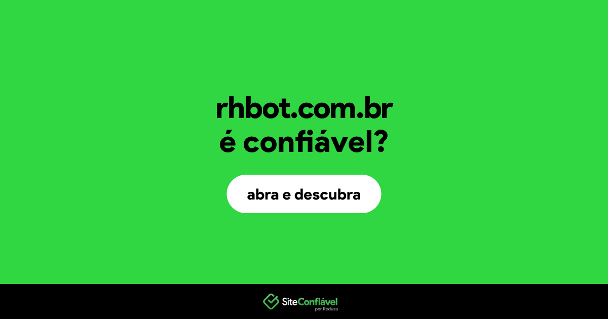 O site rhbot.com.br é confiável?