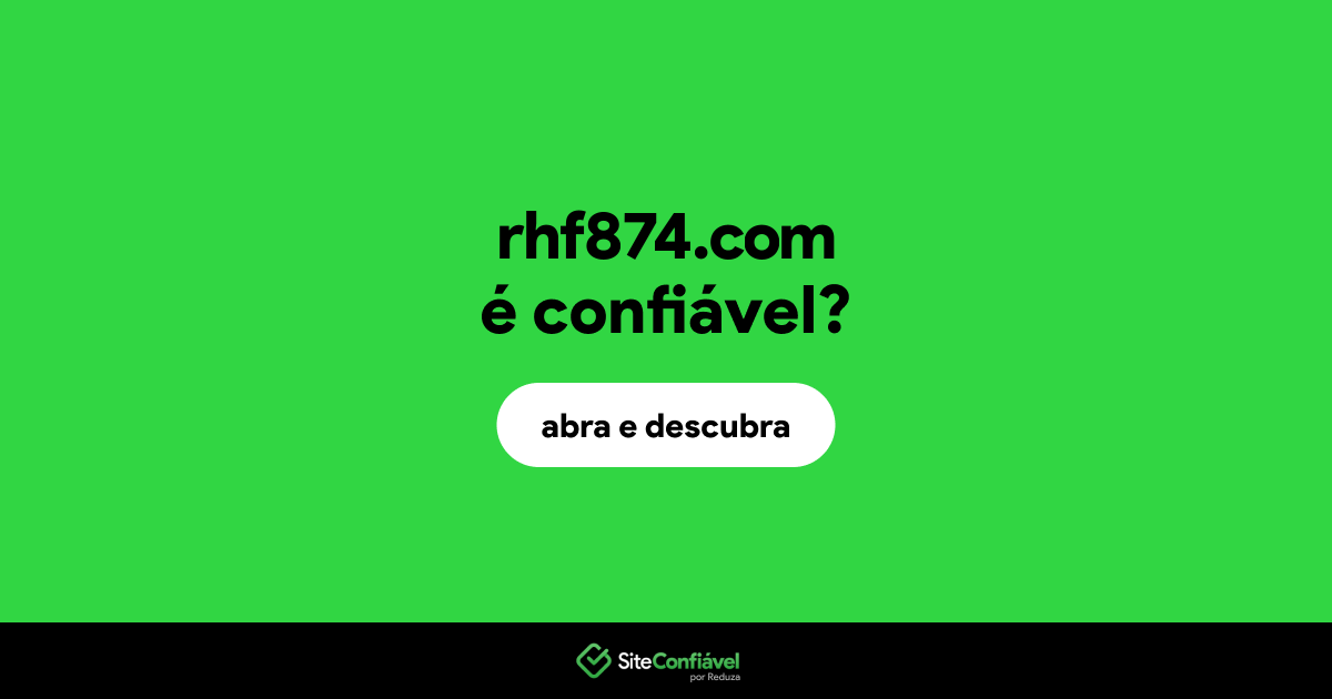 O site rhf874.com é confiável?