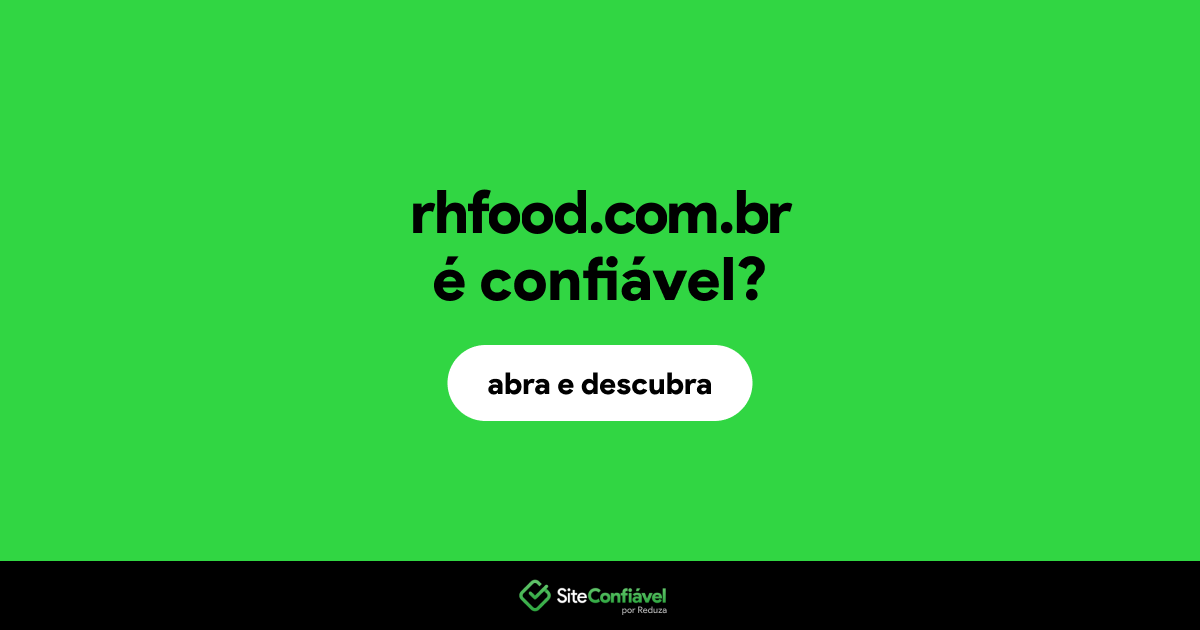 O site rhfood.com.br é confiável?