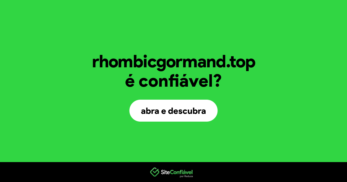 O site rhombicgormand.top é confiável?
