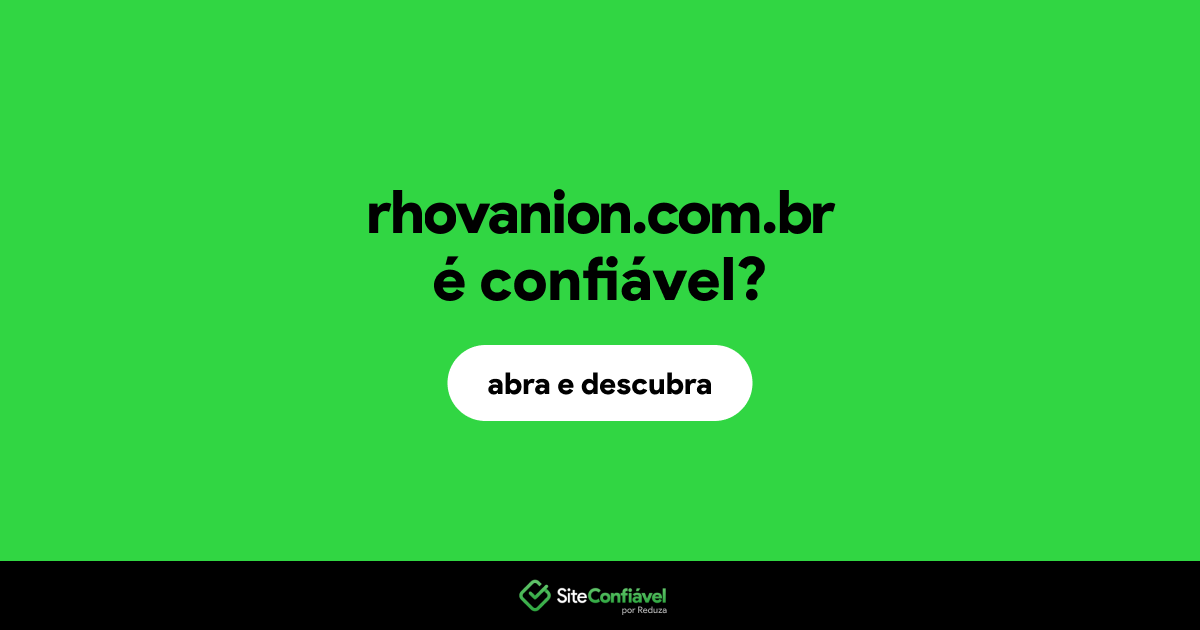 O site rhovanion.com.br é confiável?
