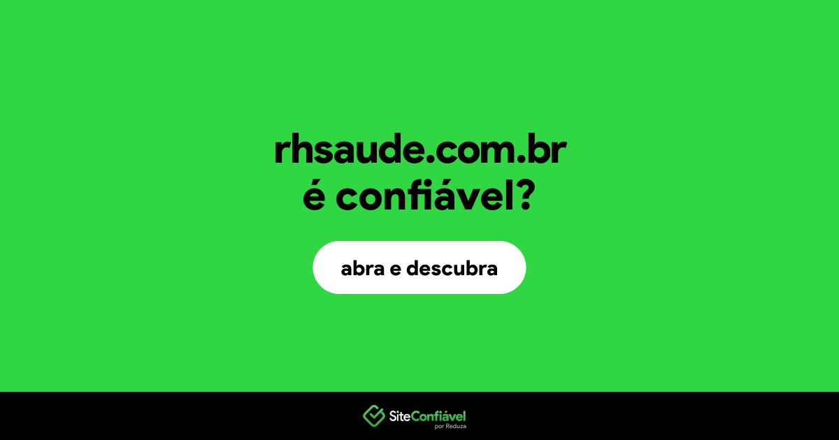 O site rhsaude.com.br é confiável?