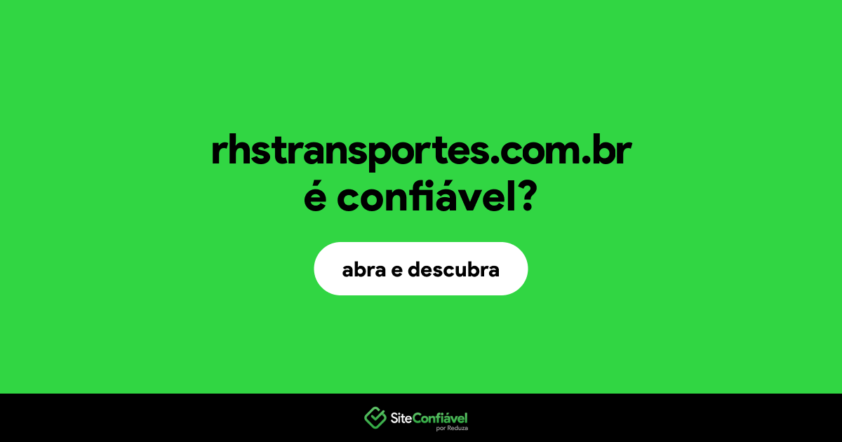O site rhstransportes.com.br é confiável?