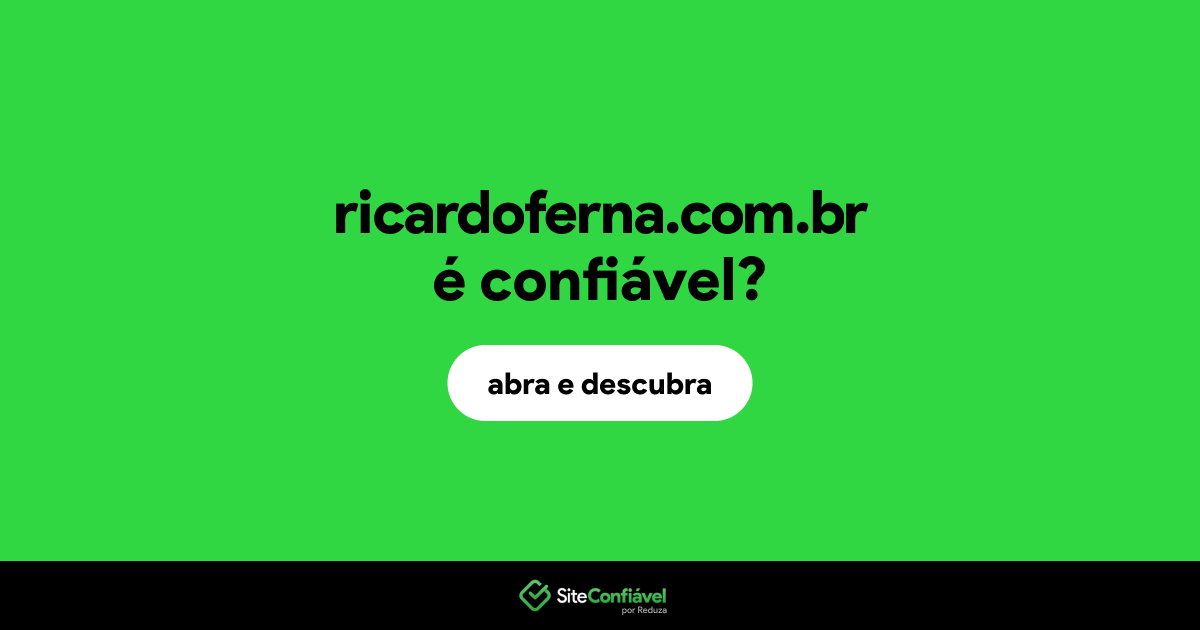 O site ricardoferna.com.br é confiável?