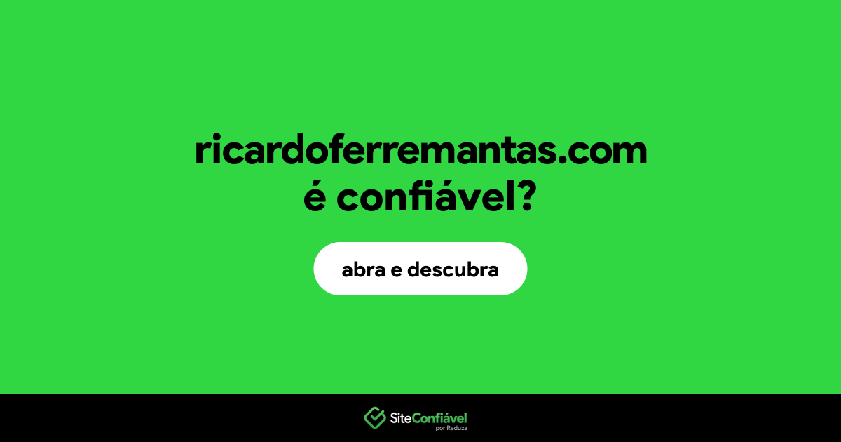 O site ricardoferremantas.com é confiável?