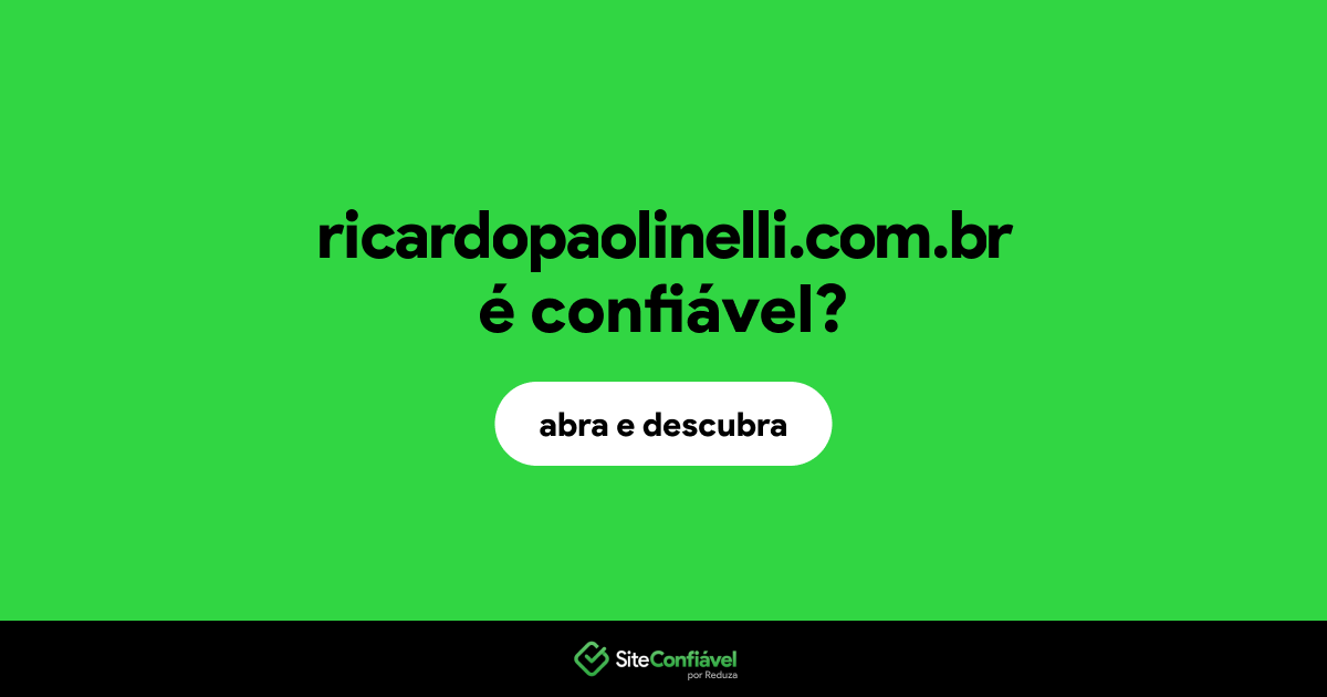 O site ricardopaolinelli.com.br é confiável?