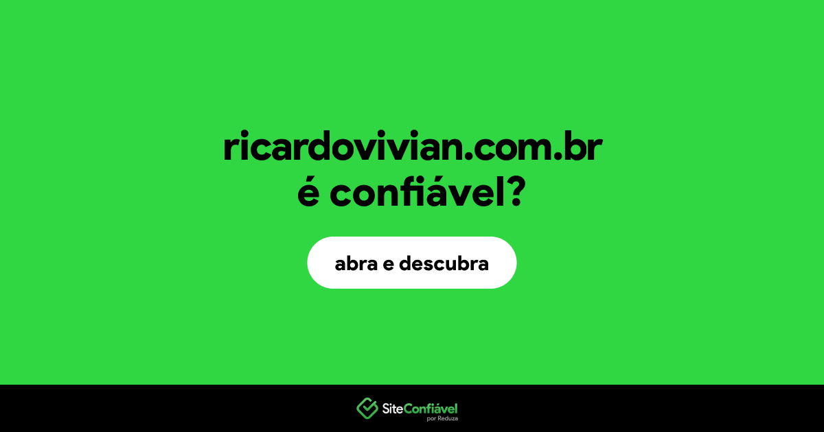O site ricardovivian.com.br é confiável?