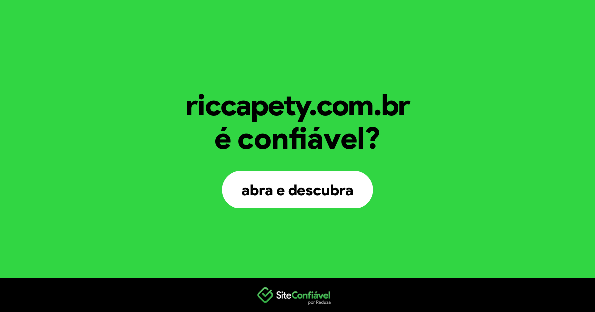 O site riccapety.com.br é confiável?