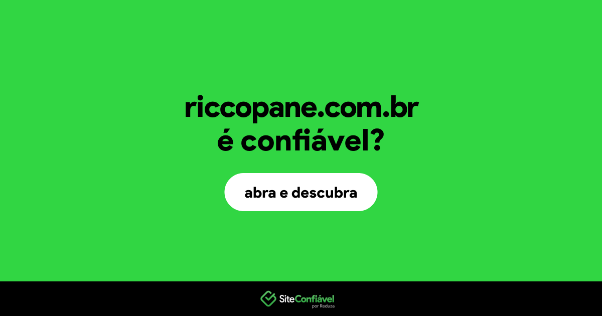 O site riccopane.com.br é confiável?