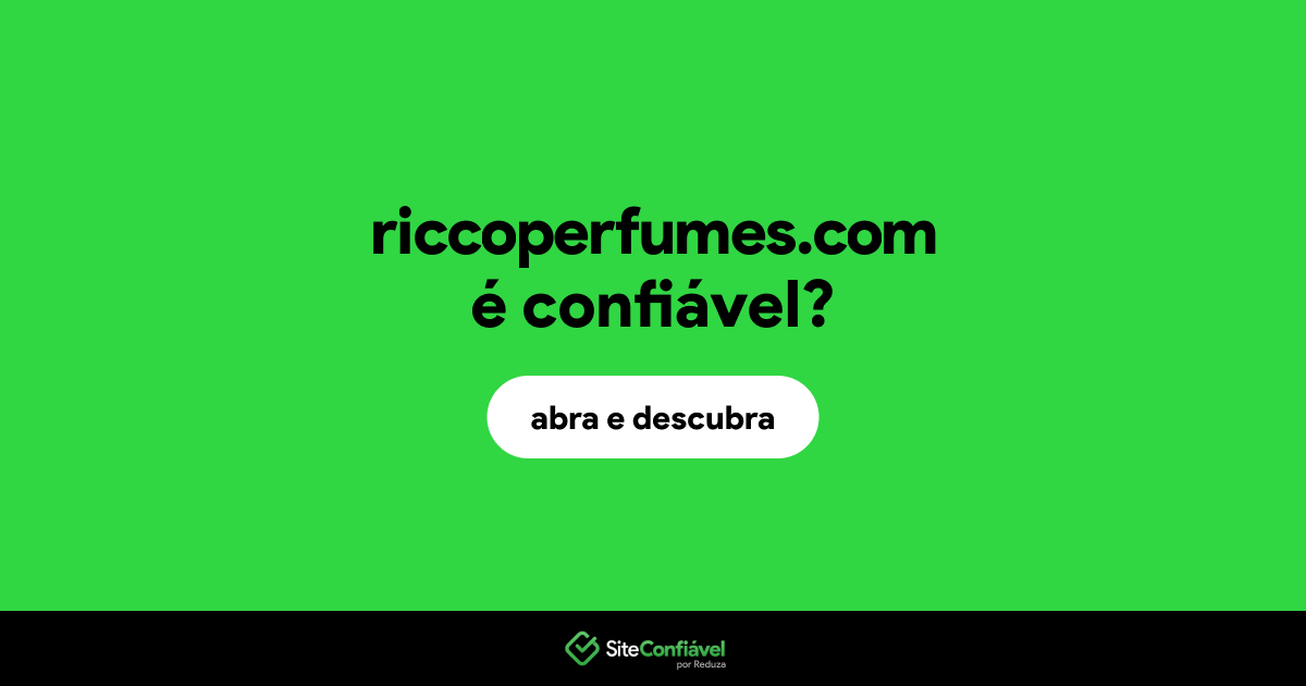 O site riccoperfumes.com é confiável?