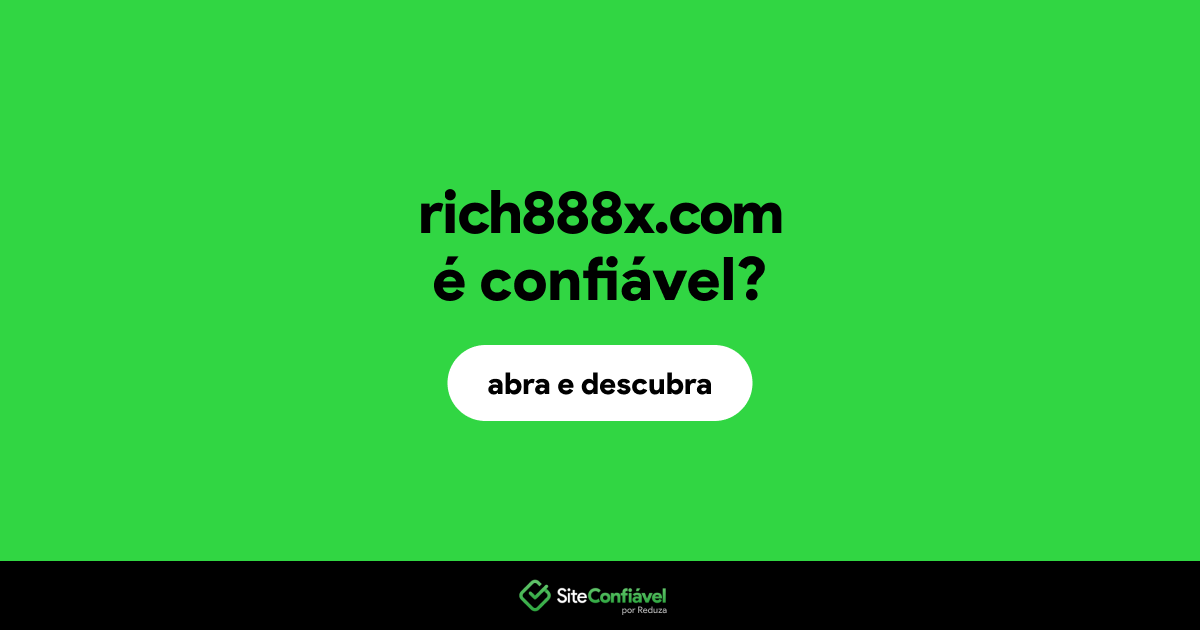 O site rich888x.com é confiável?