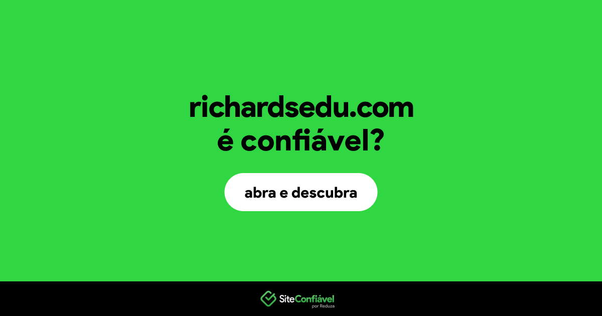 O site richardsedu.com é confiável?