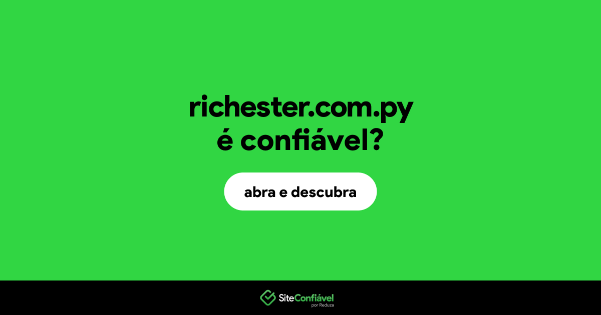 O site richester.com.py é confiável?