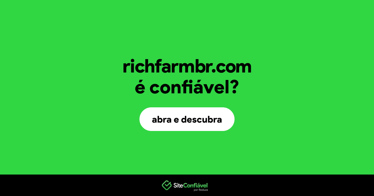 O site richfarmbr.com é confiável?