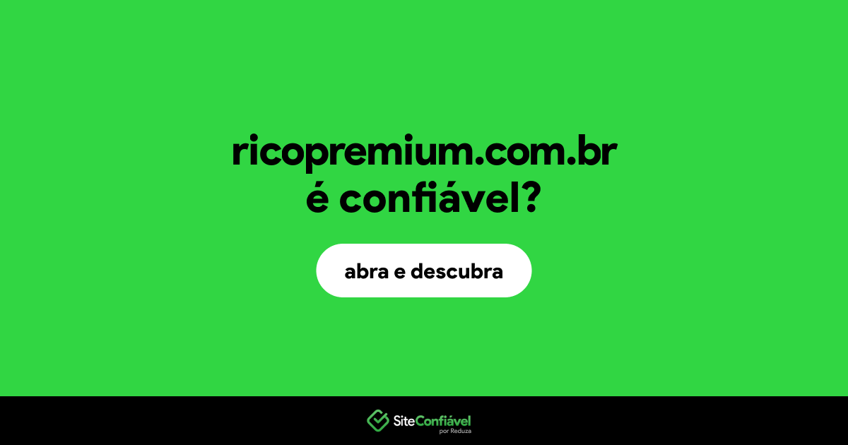 O site ricopremium.com.br é confiável?