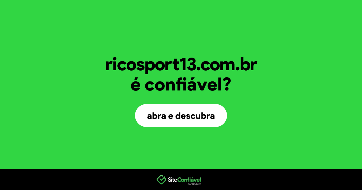 O site ricosport13.com.br é confiável?