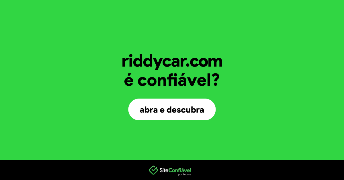O site riddycar.com é confiável?
